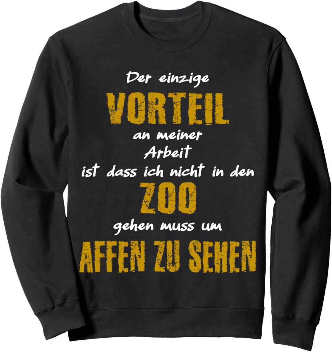 Nur Affen auf der Arbeit ein richtiger Zoo, witziges Arbeits Sweatshirt