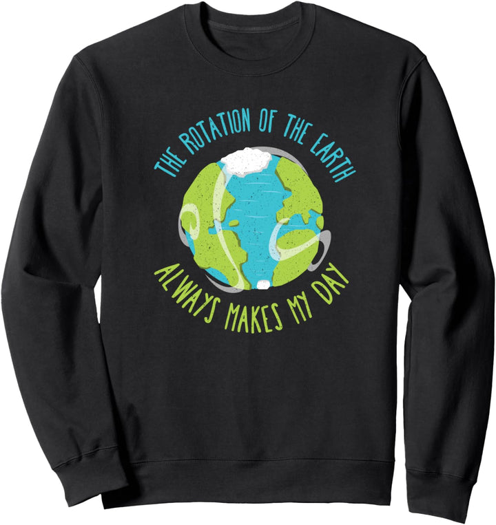 Happy Earth Day Niedliche Rotation der Erde Umweltwissenscha Sweatshirt