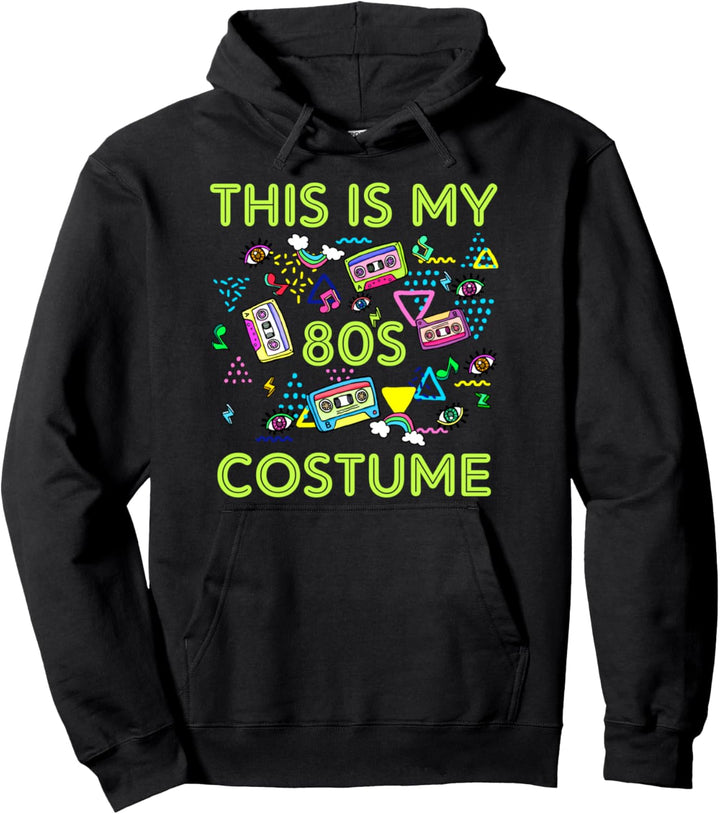 Lustige 1980er Jahre Party This Is My 80s Costume Pullover Hoodie