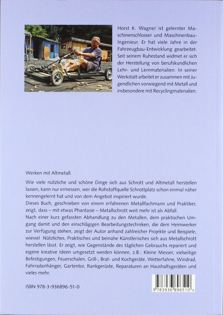 Schrott kreativ: Werken mit Altmetall, Gebundenes Buch