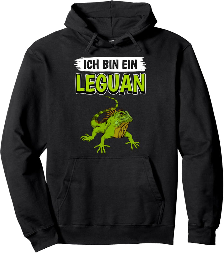 Leguane Sachen Ich bin ein Leguan Pullover Hoodie
