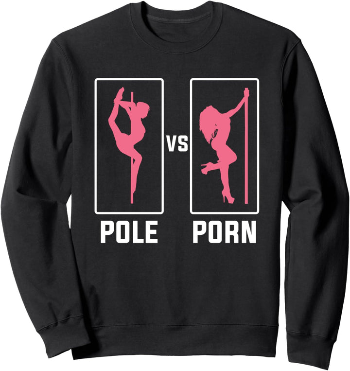 Pole Dancing - Pole Fitness Stangentanz - Pole Dance Sweatshirt