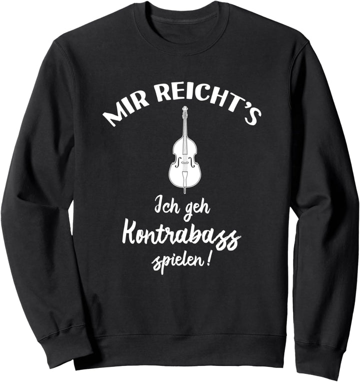 Ich geh Kontrabass spielen - Zubehör Deko Kontrabass Sweatshirt