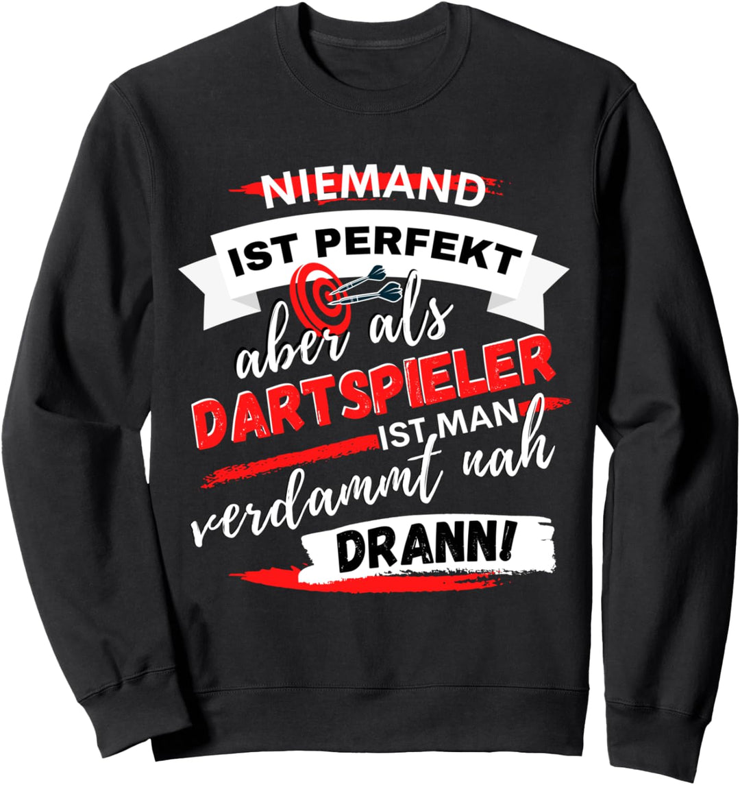 LUSTIGES DART DARTSCHEIBEN DARTER SPRUCH & DARTSPIELER Sweatshirt