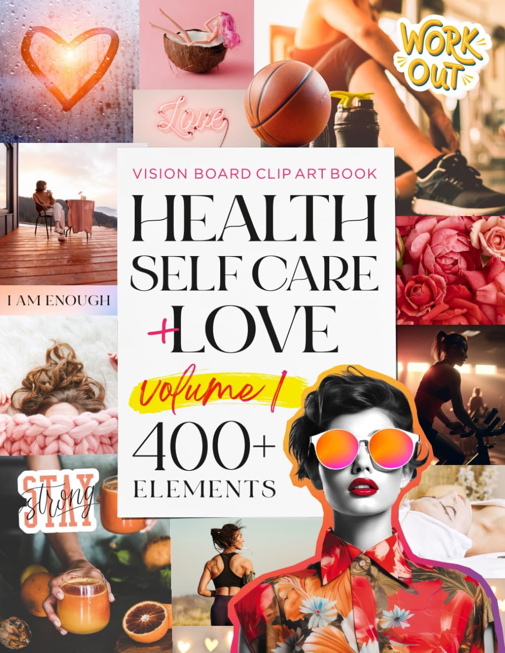 The Vision Board Clip Art Book Health Self Care and Love Vol1: Manifest your fitness, wellness &amp; rel