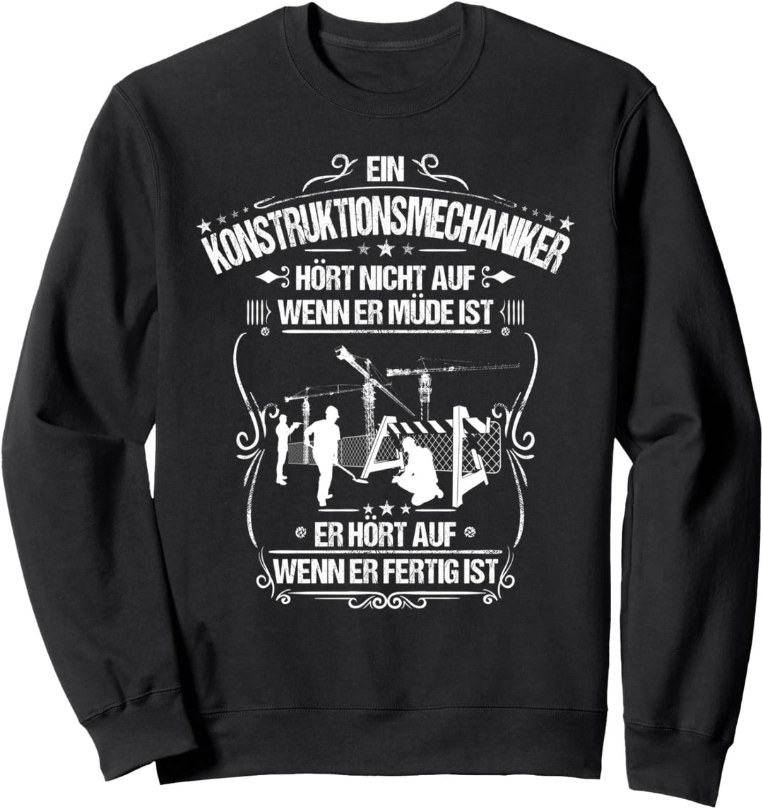 Alltäglicher Fleiss Konstruktionsmechaniker Sweatshirt