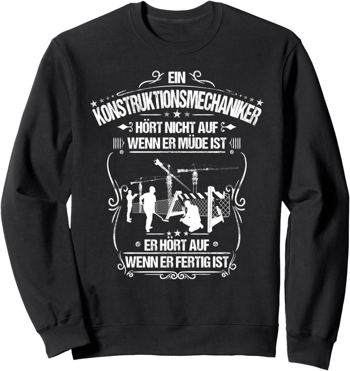 Alltäglicher Fleiss Konstruktionsmechaniker Sweatshirt