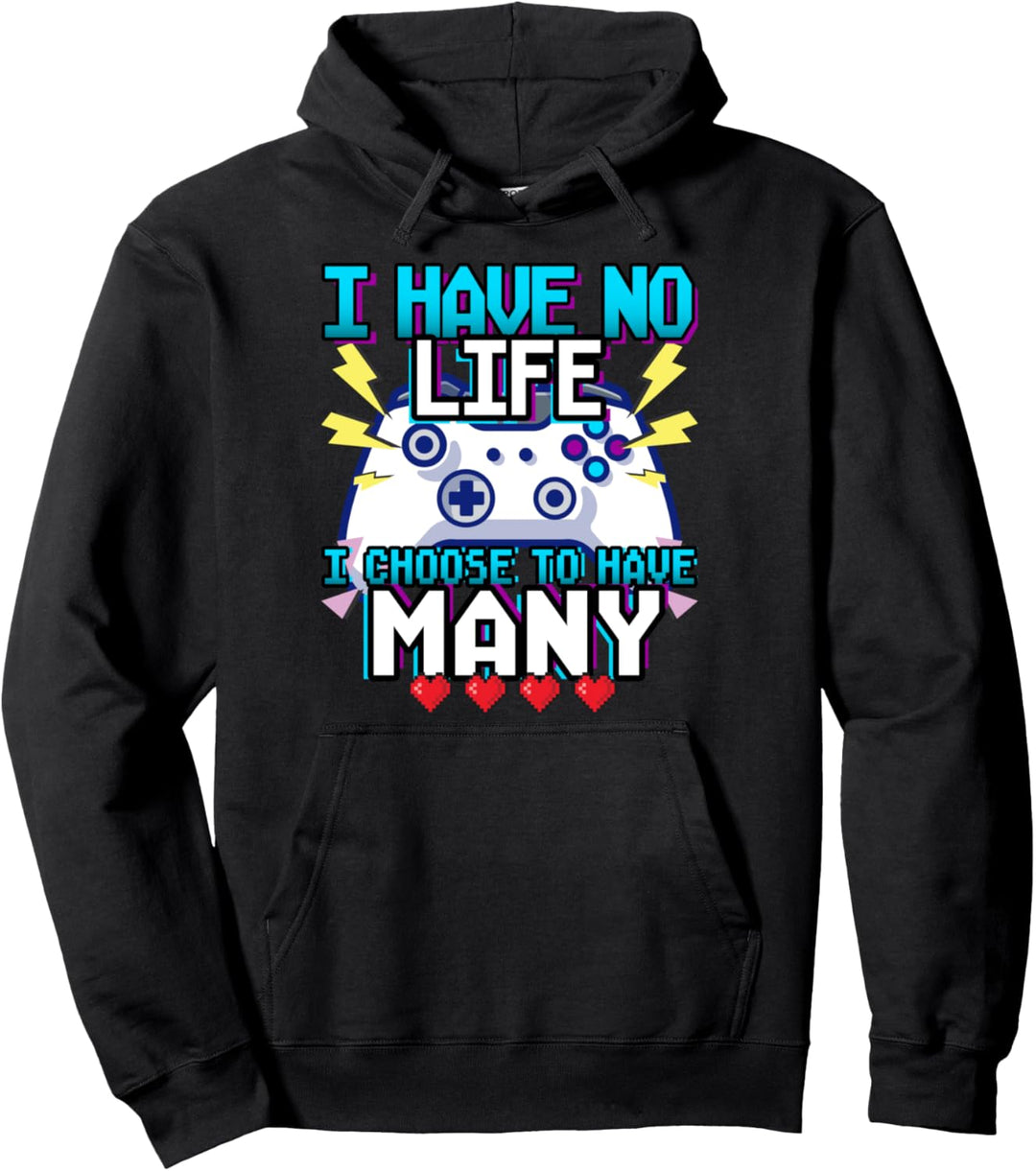 Lustiger Spieler - Ich habe kein Leben - Ich wähle viele zu haben - Spiel Pullover Hoodie