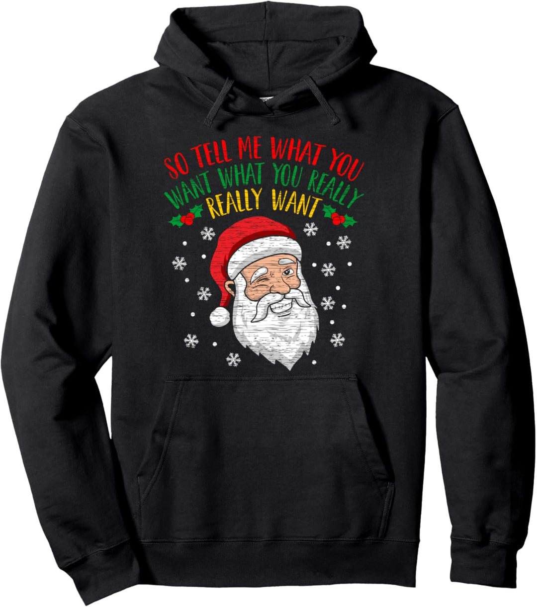 Also sag mir was du willst wirklich Santa Pullover Hoodie