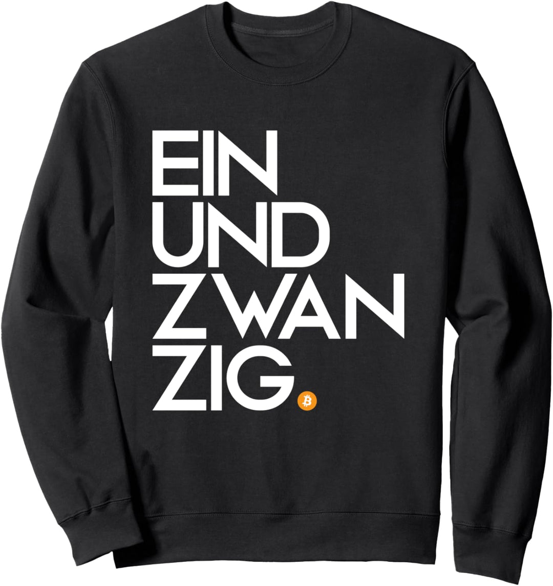 Einundzwanzig 21 Bitcoin Crypto Krypto Währung Sweatshirt