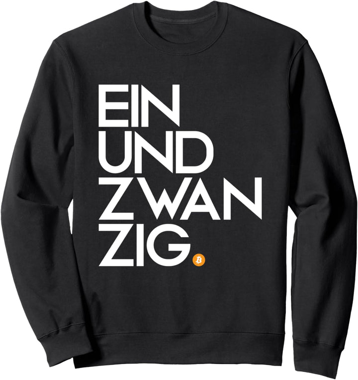 Einundzwanzig 21 Bitcoin Crypto Krypto Währung Sweatshirt