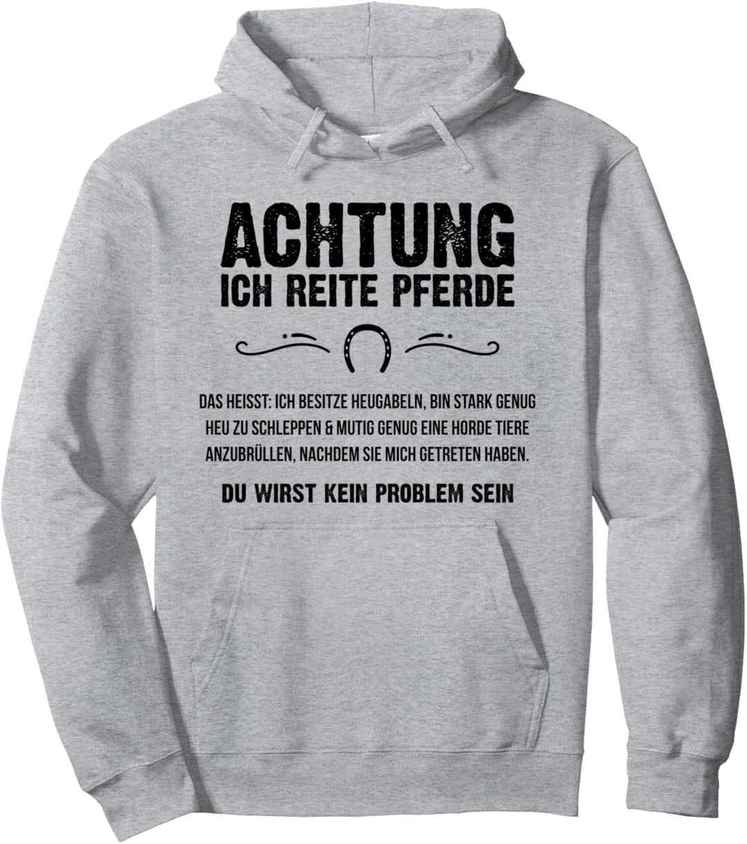 Achtung Ich Reite Pferde Reiterhof Pferdebesitzer Dressur Pullover Hoodie
