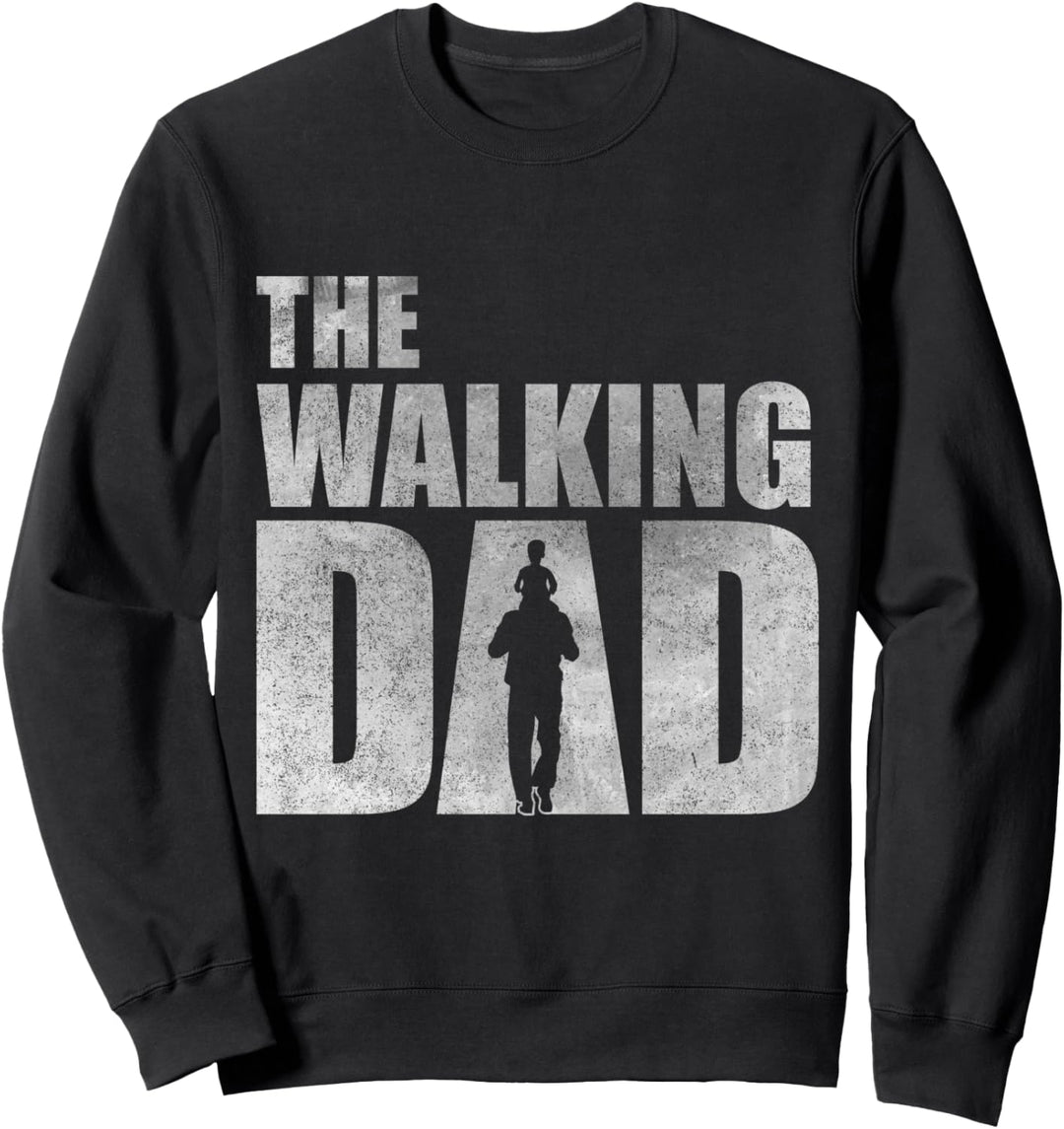 The Walking Dad | Geschenk zum Vatertag | lustiger Papa Sweatshirt