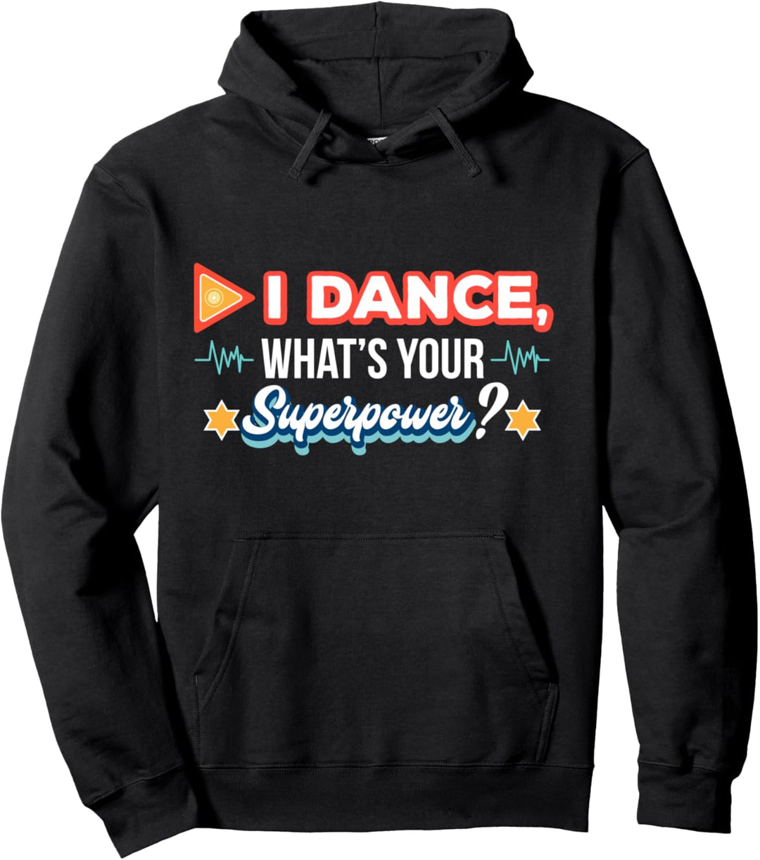 Lustige Tanzbekleidung I Dance Pullover Hoodie