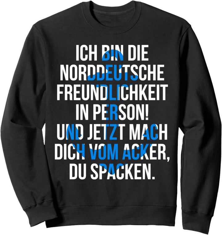 Norddeutsche Freundlichkeit Nordsee Anker Spacken Geschenk Sweatshirt