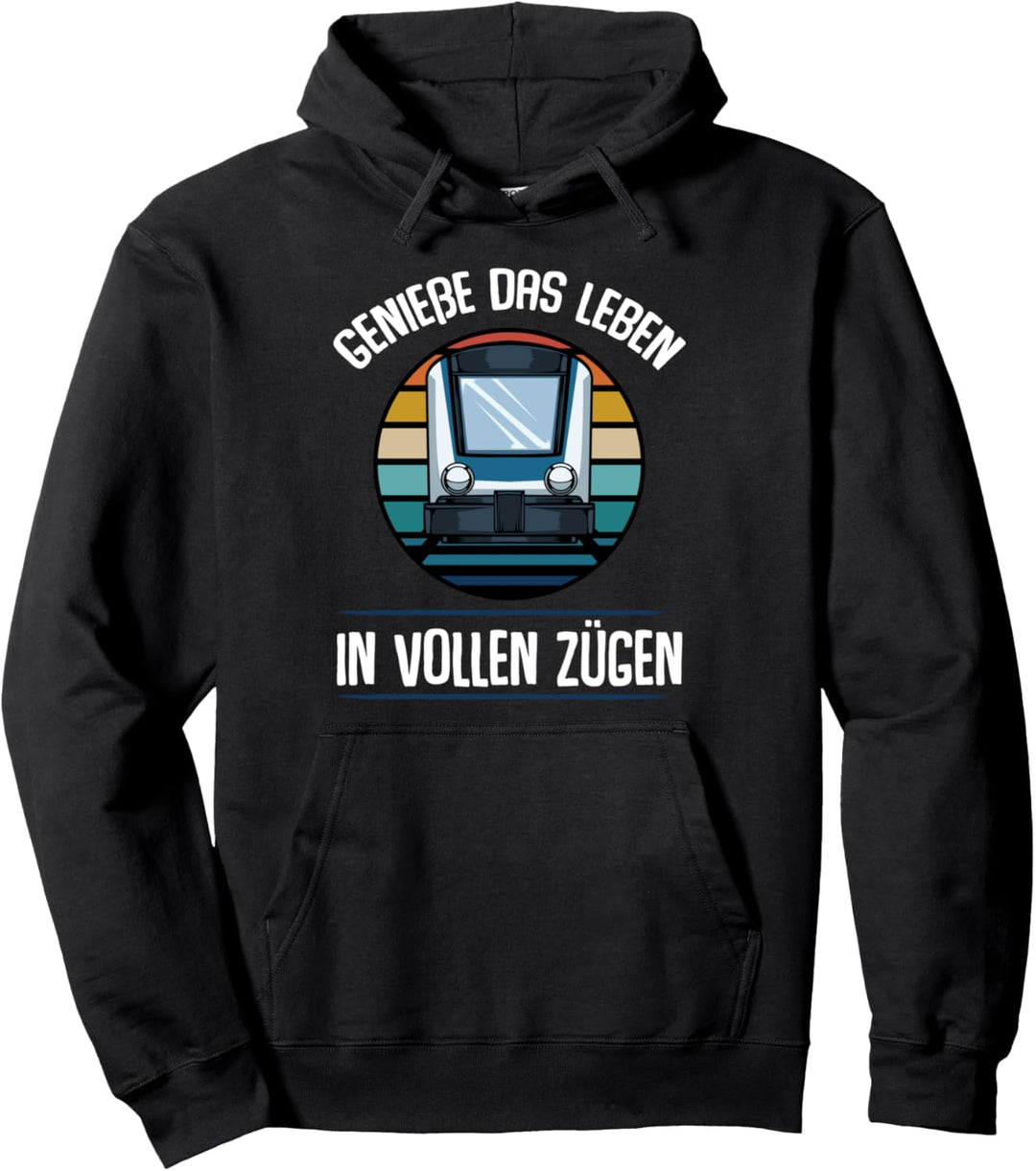 Geniesse Das Leben In Vollen Zügen Schaffner Eisenbahn Lustig Pullover Hoodie