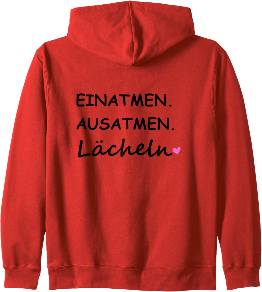 Einatmen Ausatmen Lächeln Sprüche Statement mit Spruch Kapuzenjacke