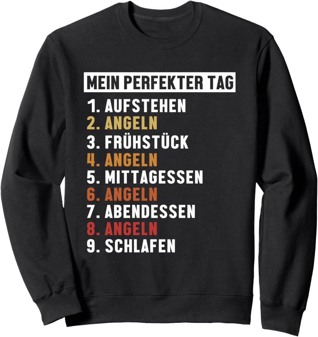 Angeln Perfekter Tag Spinnfischer Hochseeangler Angler Sweatshirt