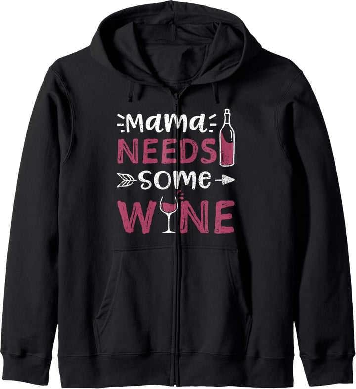 Mama Needs Some Wine - Muttertag Kapuzenjacke