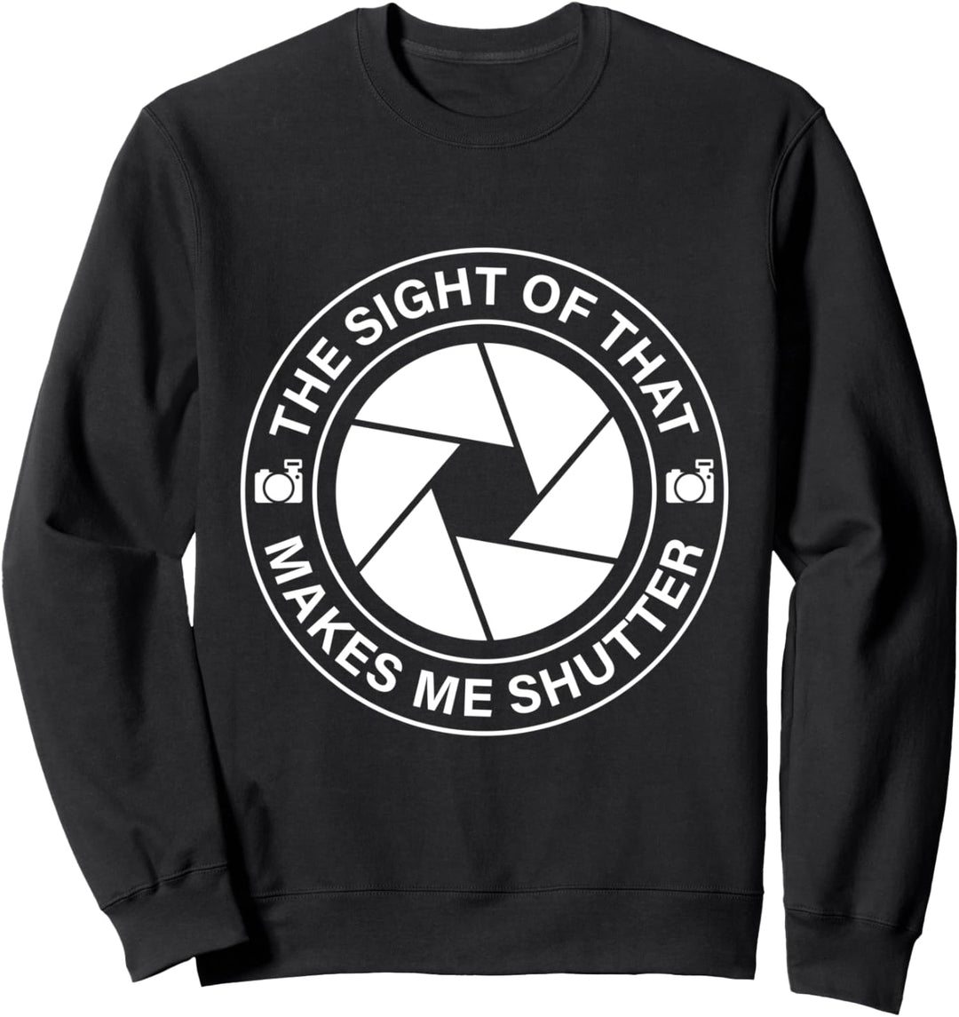 Fotografie Geschenke Der Anblick, der mich Verschluss macht Sweatshirt