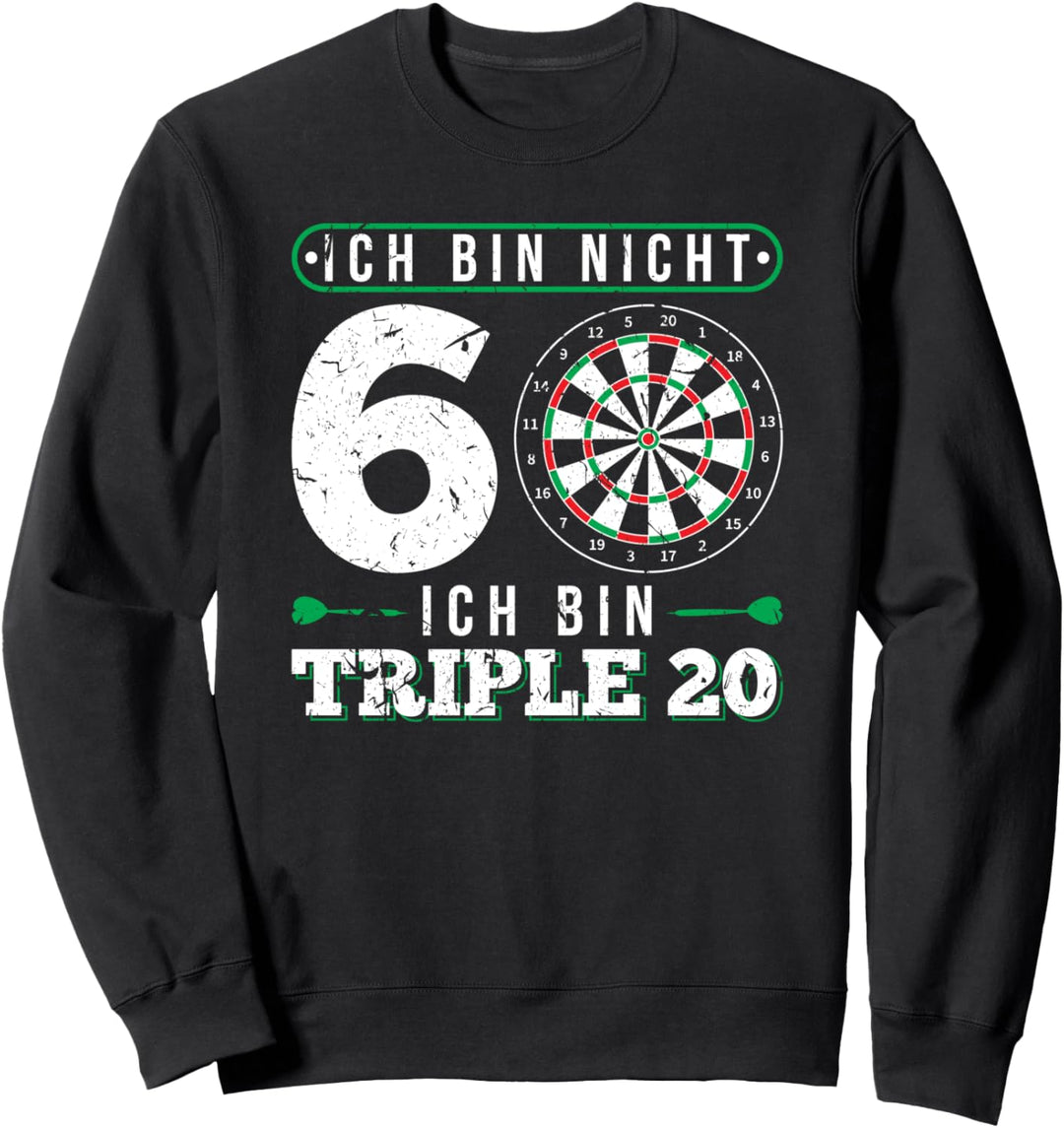 Lustiges Dart 60. Geburtstag Geschenk Dartspieler Sweatshirt