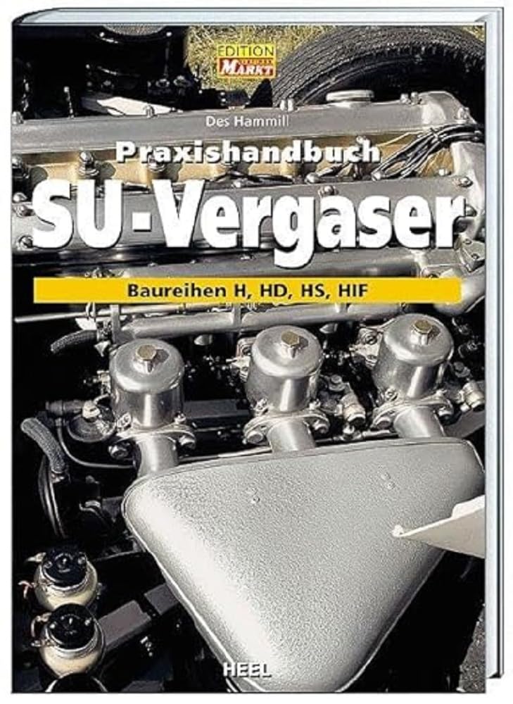 Praxishandbuch SU-Vergaser: Baureihen H, HD, HS, HIF, Gebundenes Buch
