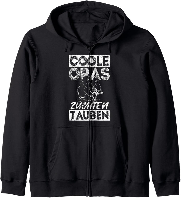 COOLE OPAS ZÜCHTEN TAUBEN - Huhntauben Formentauben Kapuzenjacke