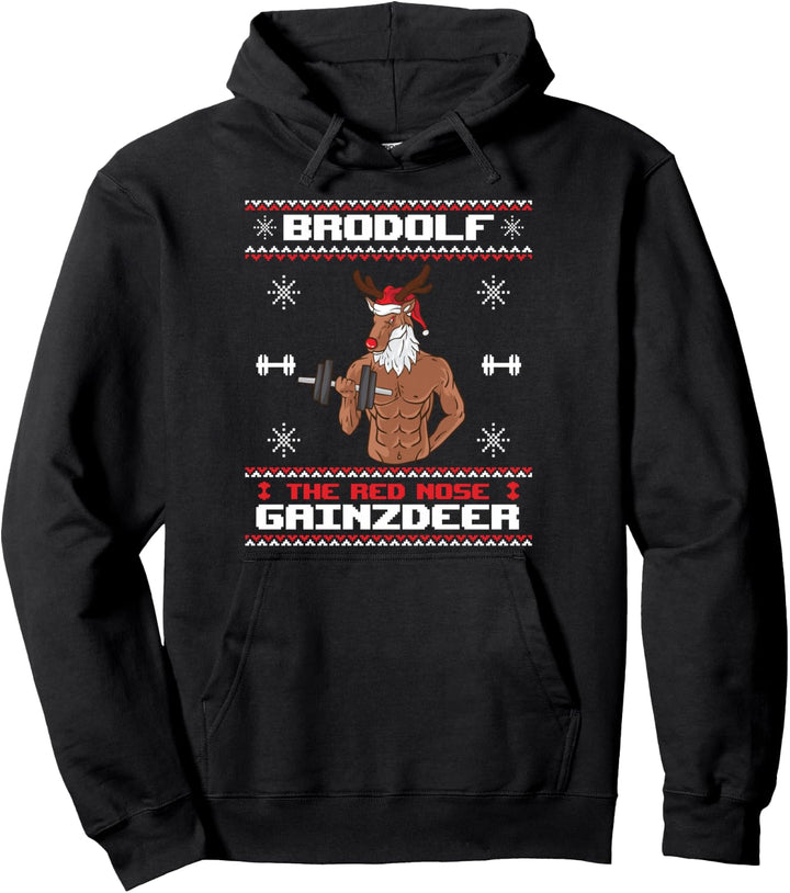 Brodolf The Red Nose Gainzdeer Gym Ugly Christmas Sweater Pullover Hoodie