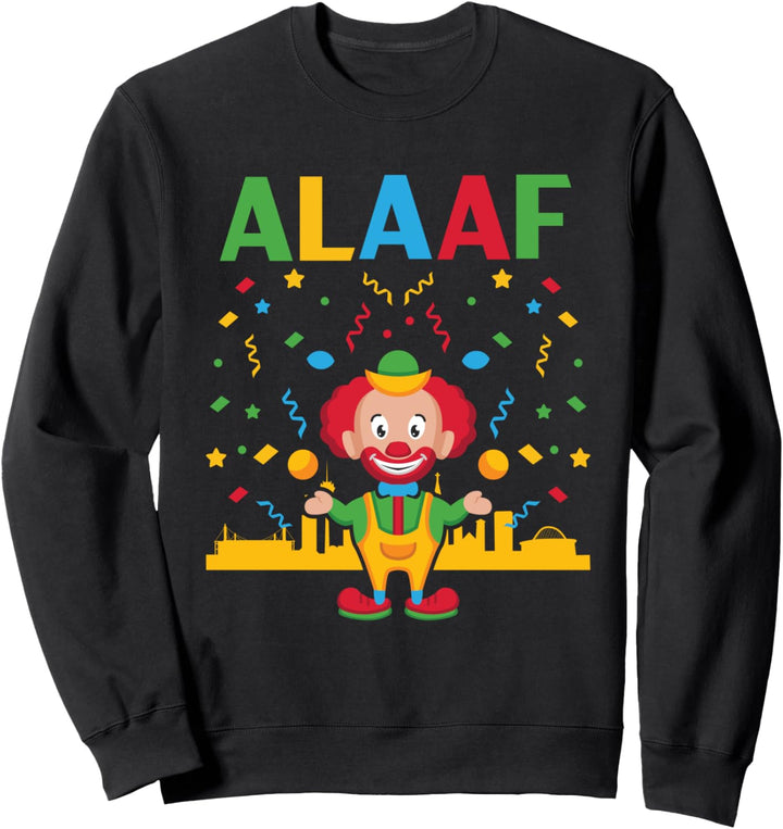 Alaaf Karneval fasching clown Köln Sweatshirt
