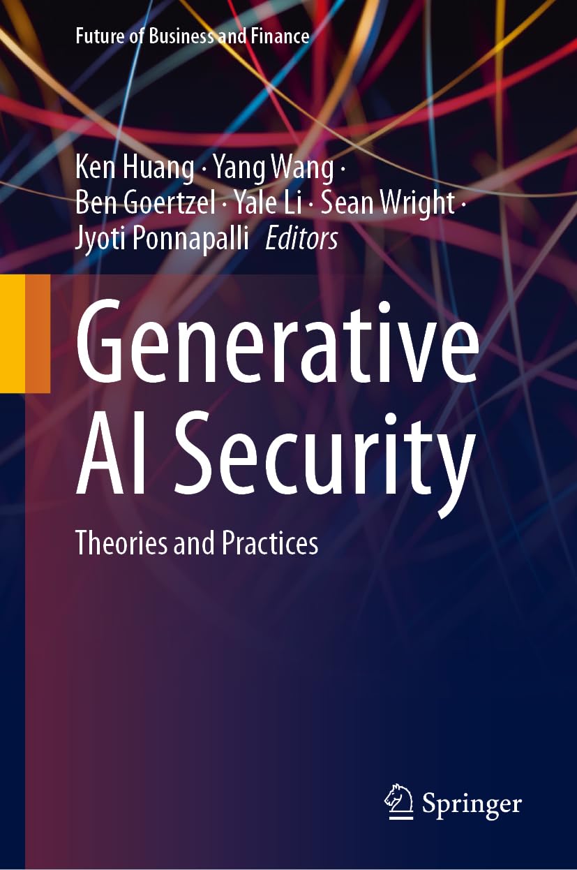 Generative AI Security: Theories and Practices (Future of Business and Finance), Gebundenes Buch
