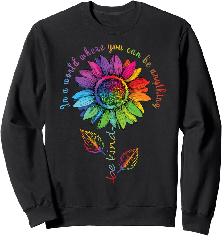 LGBTQ Regenbogen Sonnenblume Be Kind Gay Love Pride Blume Sweatshirt