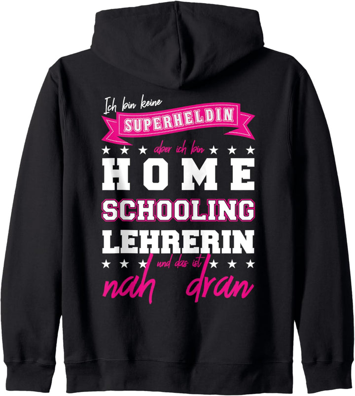 HOMESCHOOLING LEHRERIN SUPERHELDIN Pausenjacke und Geschenk Kapuzenjacke