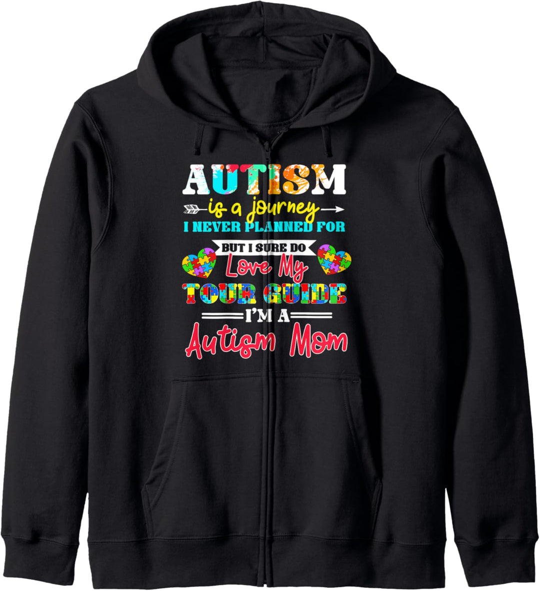 Autism A Journey I Never Planned For Love My Son Autism Mom Kapuzenjacke
