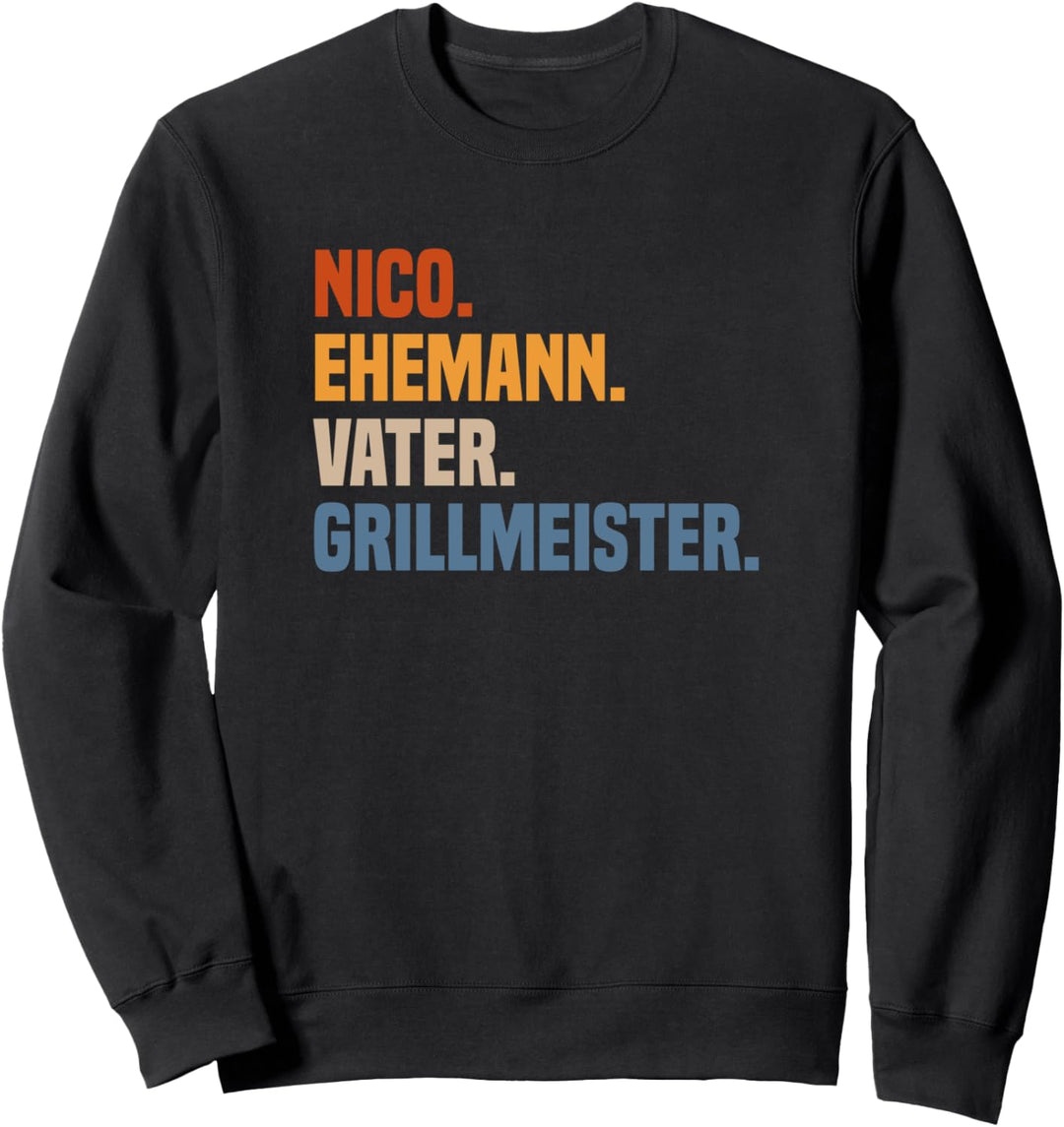 Vorname Nico Ehemann Vater Grillmeister Sweatshirt