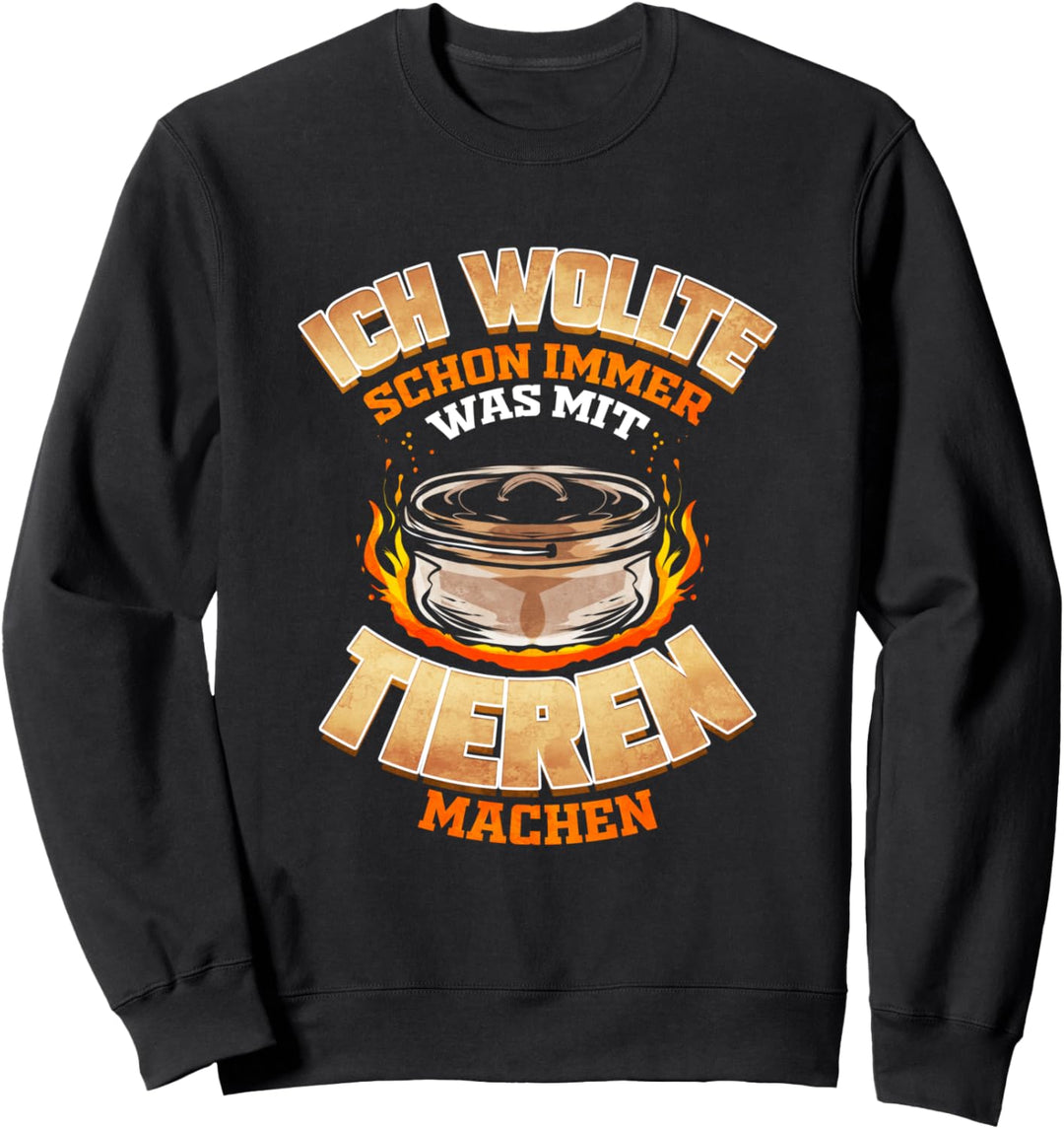 Ich wollte schon immer was mit Tieren machen - Dopfen Grill Sweatshirt