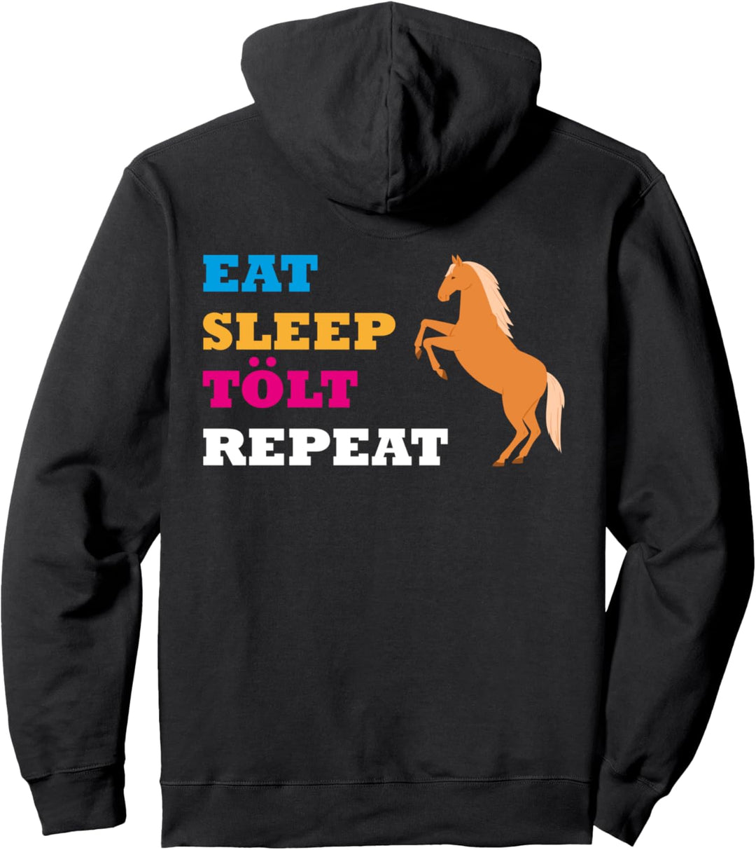 Islandpferd Isländer Island Pony Eat Sleep Tölt Repeat Pullover Hoodie