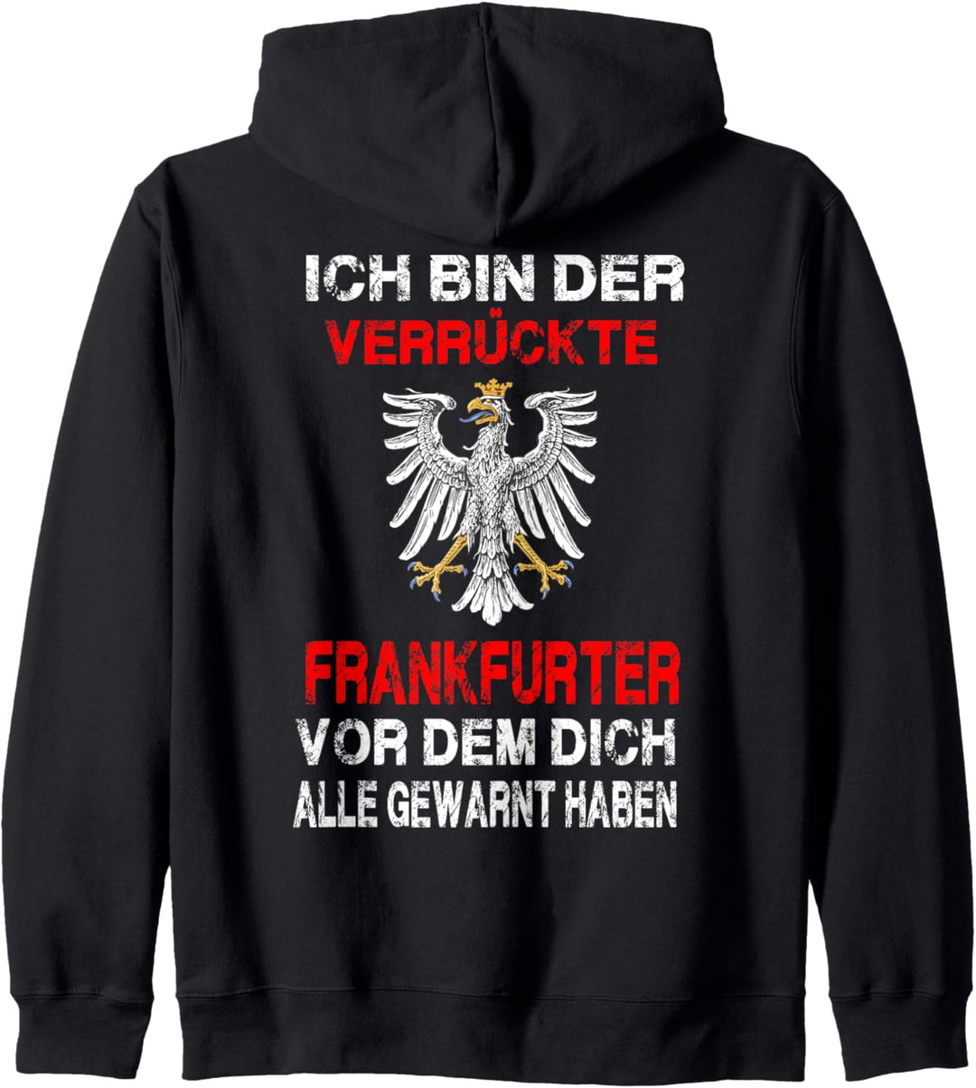 Frankfurt T-Shirt Verrückte Frankfurter Hessen Herren FFM Kapuzenjacke