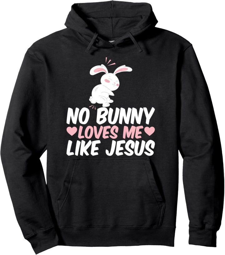 Kein Hase liebt mich wie Jesus Christliche Ostern Pullover Hoodie