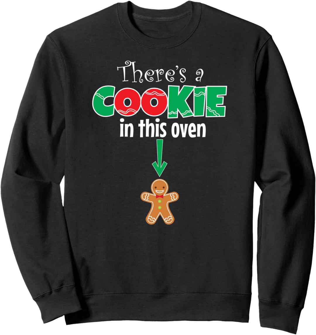 Cookie in This Oven Christmas Pregnancy Announcement Mom Sweatshirt