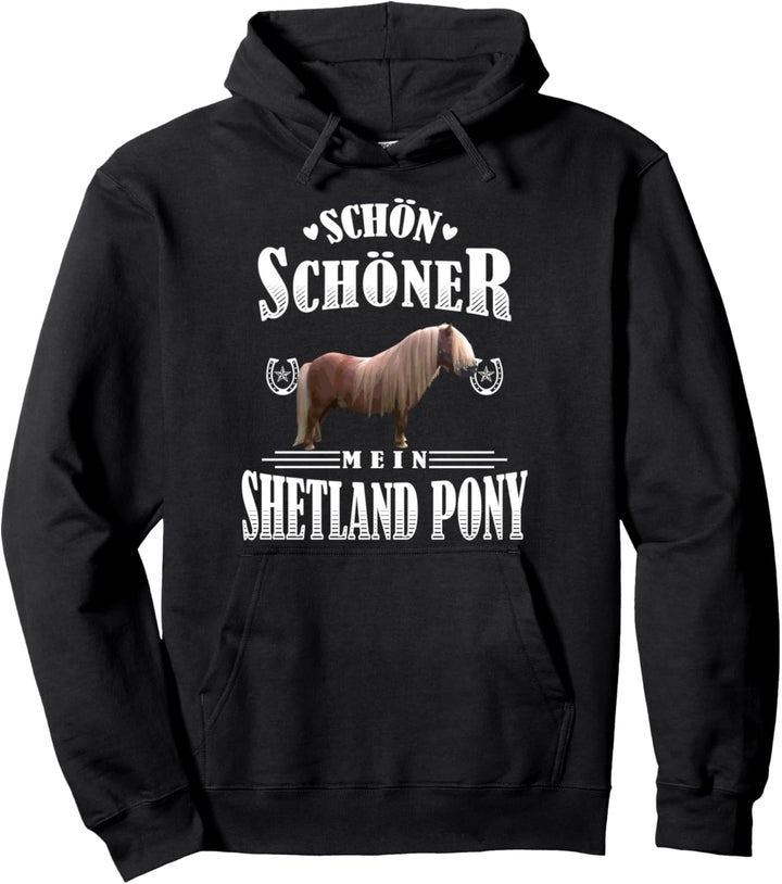 Schön Schöner Mein Shetland Pony Pullover Hoodie