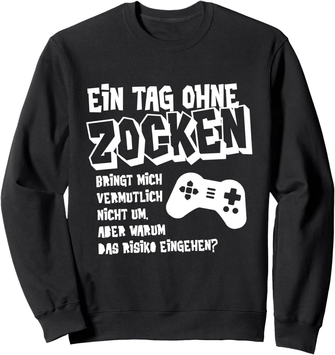 Geburtstag Geschenk Freund Bruder Teenager Nerd Zocker Gamer Sweatshirt
