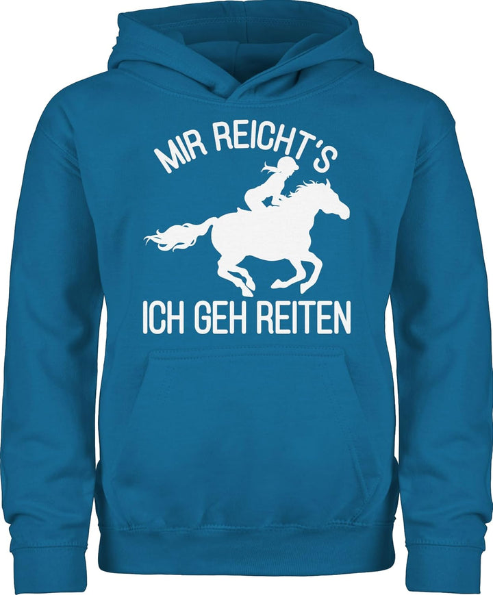 Shirtracer - Kinder Hoodie Jungen Mädchen - Pferd Pferde - Mir reicht's ich GEH Reiten 140 2 Himmelb