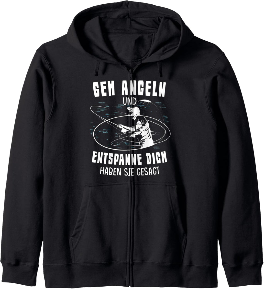 geh angeln und entspann dich haben sie gesagt Carp Fishing Kapuzenjacke