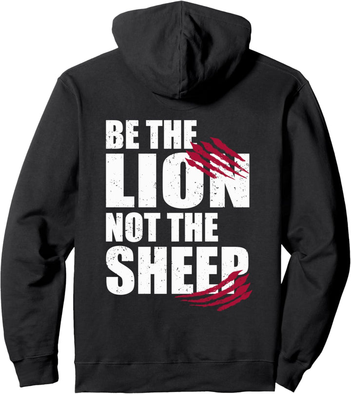 Sei der Löwe, nicht das Schaf Motivationsrede Pullover Hoodie