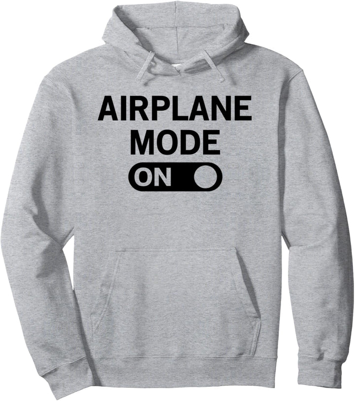 Airplane Mode On Travel Vacation Air Transfer Gift Pullover Hoodie