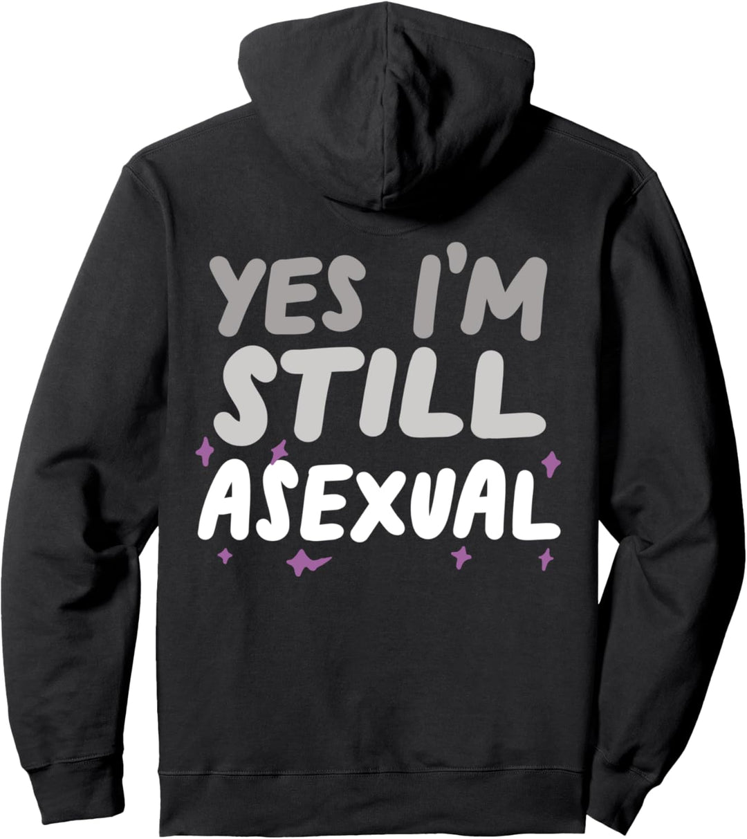 Yes I'm Still Asexual Funny LGBTQIA Ace Pride Pullover Hoodie