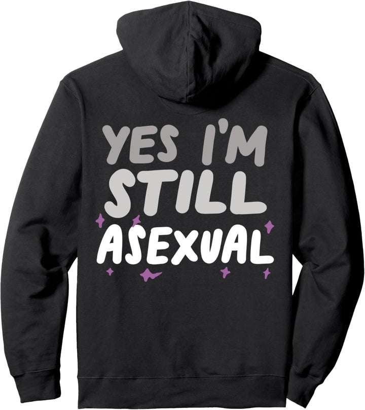 Yes I'm Still Asexual Funny LGBTQIA Ace Pride Pullover Hoodie