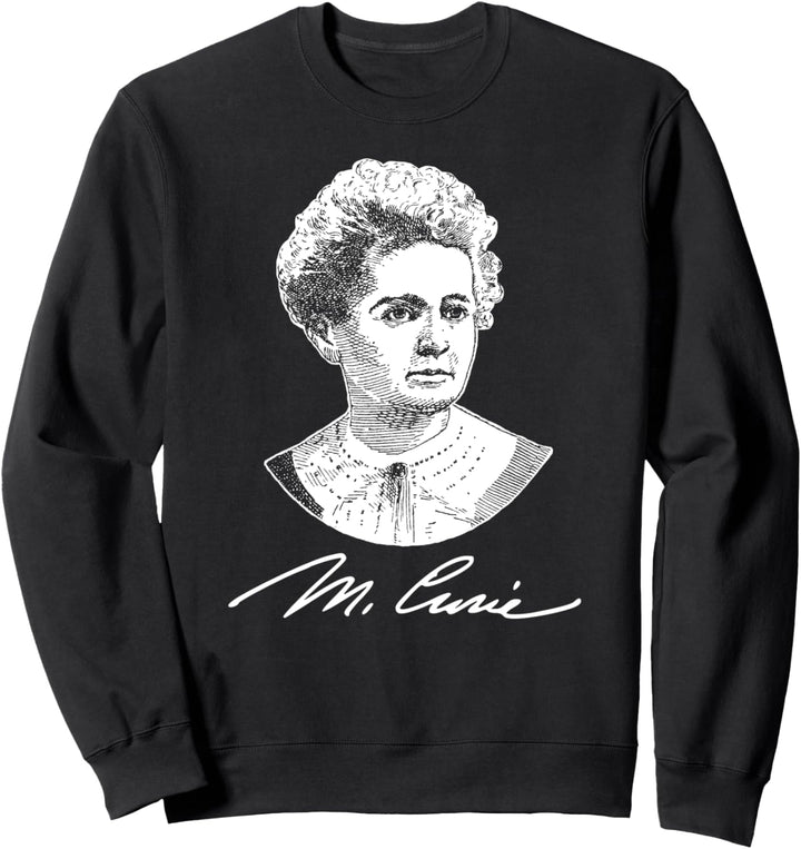 Marie Curie Women in Science Feministische Physiklehrerin Sweatshirt