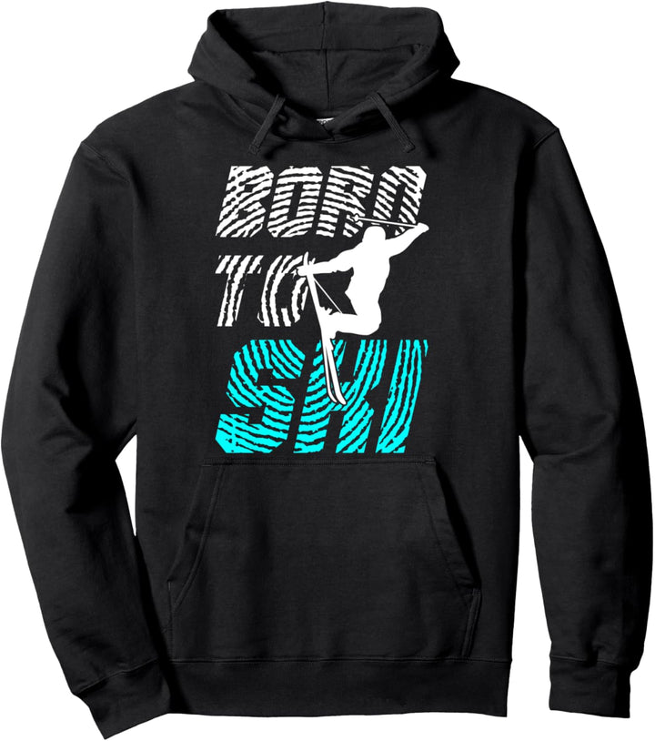 Skifahrer Wintersportler der zum Skifahren geboren wurde Pullover Hoodie