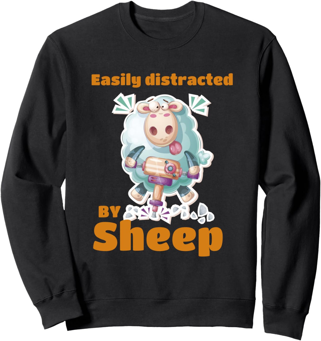Leicht ablenkbar durch Schafzucht Ziegenhaltung Lammzüchter Sweatshirt